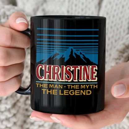 The Man The Myth The Legend Mountain Mug CHRISTINE 13K1 MG04