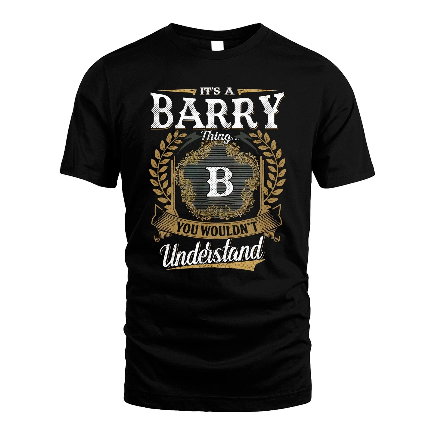 BARRY 13K1-1–Personalized Name Quote Apparel “It’s an NAME Thing You Wouldn’t Understand”