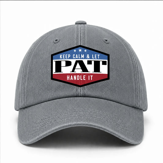Keep Calm & Let Your Name Handle It Washed Cap PAT 13K1 C87PF
