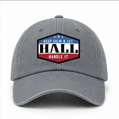 Keep Calm & Let Your Name Handle It Washed Cap HALL 13K1 C87PF