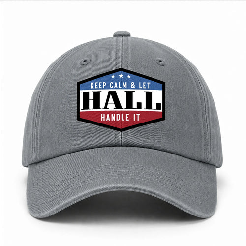 Keep Calm & Let Your Name Handle It Washed Cap HALL 13K1 C87PF