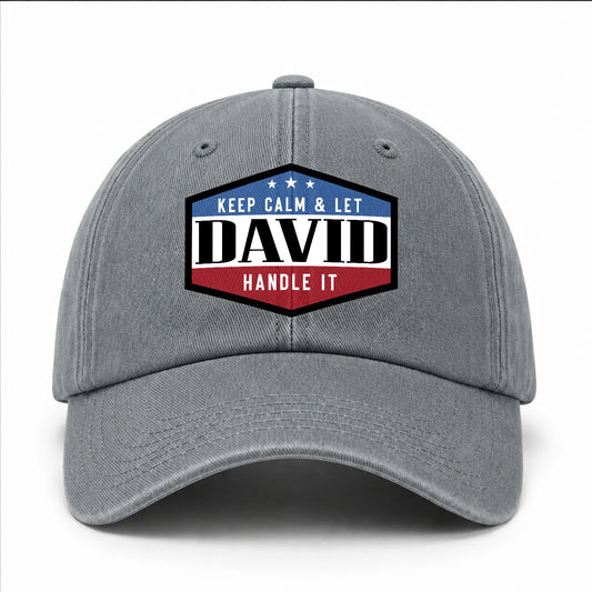 Keep Calm & Let Your Name Handle It Washed Cap DAVID 13K1 C87PF