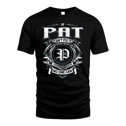 PAT 13K1-510 Personalized  "Can’t Fix It No One Can"