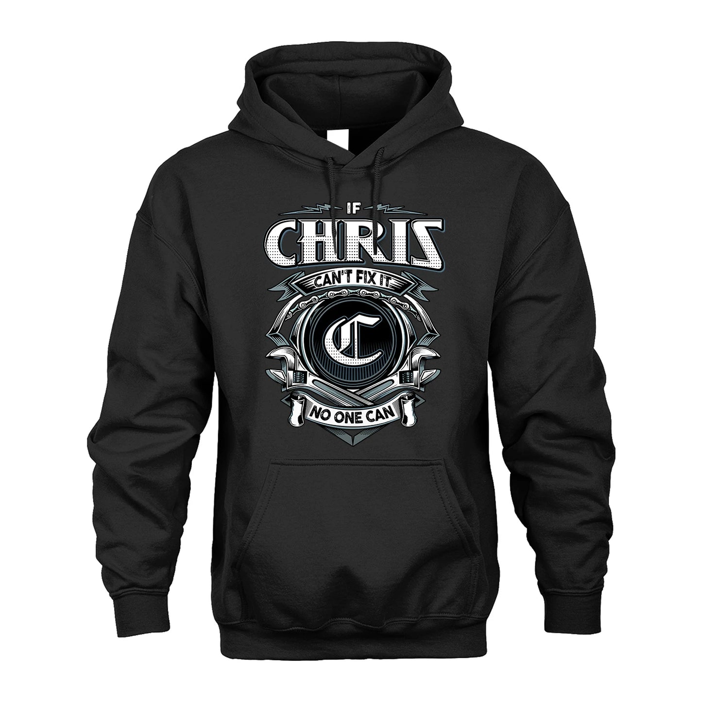 CHRIS 13K1-510 Personalized  "Can’t Fix It No One Can"