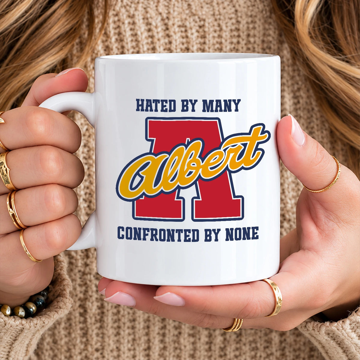 Hated By Many Confronted By None Cool Mug ALBERT 13K1 MG16
