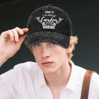 Admit It Life Without Your Name Would Be Boring Vintage Cap CARTER 13K1 C44PF