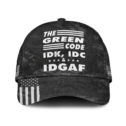 The Name Code IDK, IDC & IDGAF GREEN 13K1 C15PF