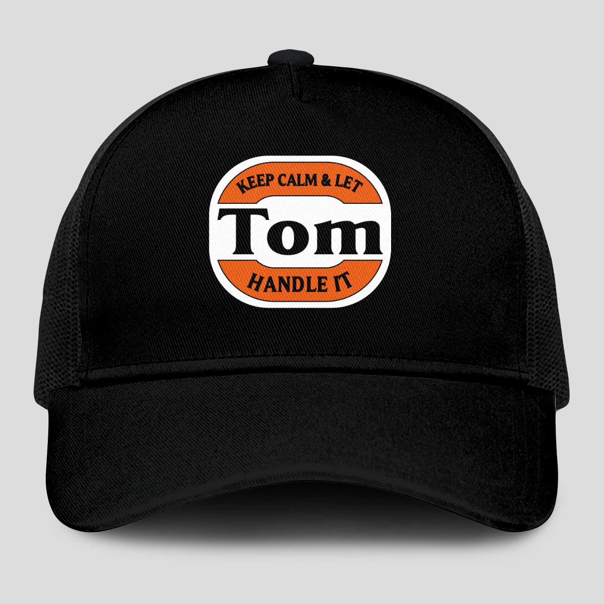 Keep Calm & Let Your Name Handle It Black Mesh Cap TOM 13K1 C199PF