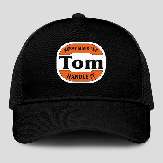 Keep Calm & Let Your Name Handle It Black Mesh Cap TOM 13K1 C199PF