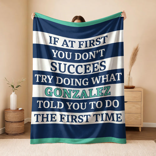 If At First You Don't Succeed Blue & White Striped Fleece Blanket GONZALEZ 13K1 BK55