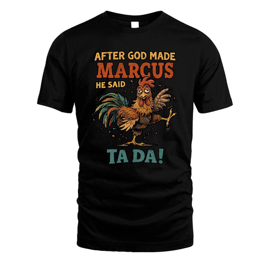 MARCUS 13K1-563 After God Made Name He Said Ta Da!