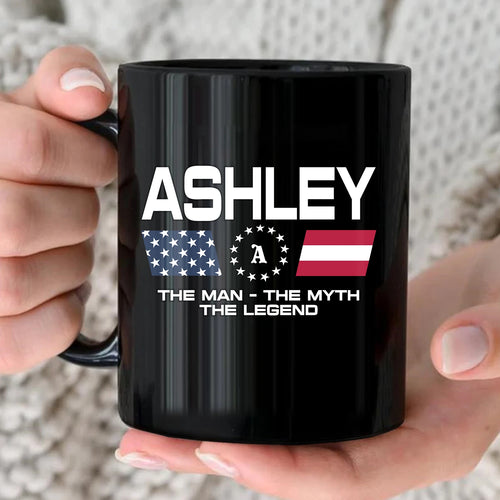 The Man The Myth The Legend Us Flag Mug ASHLEY 13K1 MG23
