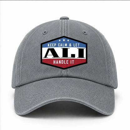 Keep Calm & Let Your Name Handle It Washed Cap ALI 13K1 C87PF