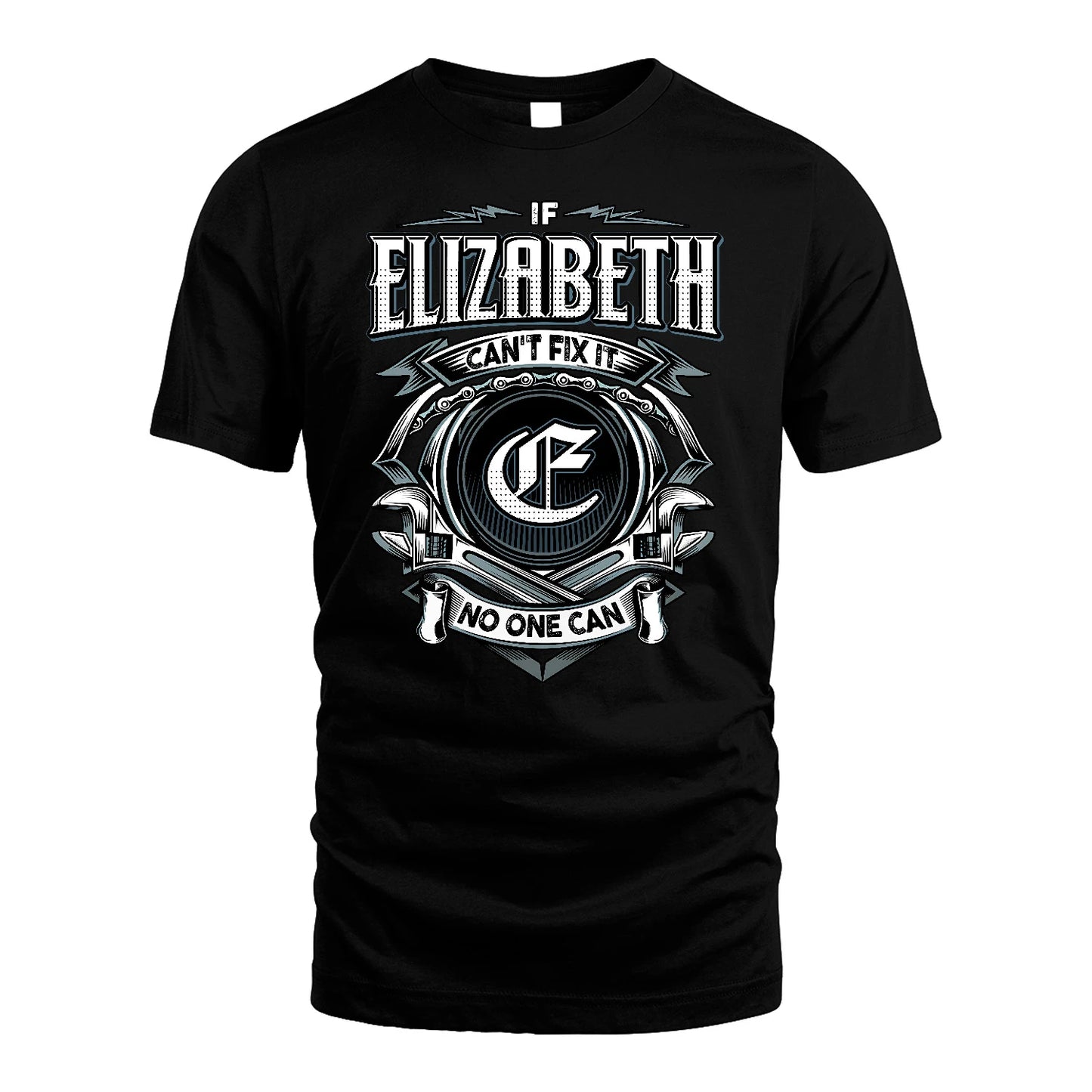 ELIZABETH 13K1-510 Personalized  "Can’t Fix It No One Can"