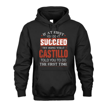 CASTILLO 13K1-82–Personalized Funny Quote Apparel “If At First You Don’t Succeed”