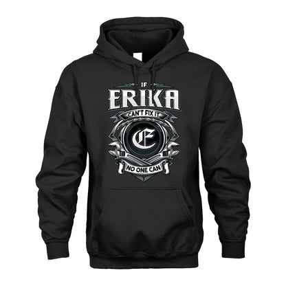 ERIKA 13K1-510 Personalized  "Can’t Fix It No One Can"