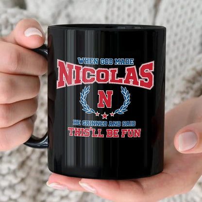 When God Made Your Name Personalized Mug NICOLAS 13K1 MG08