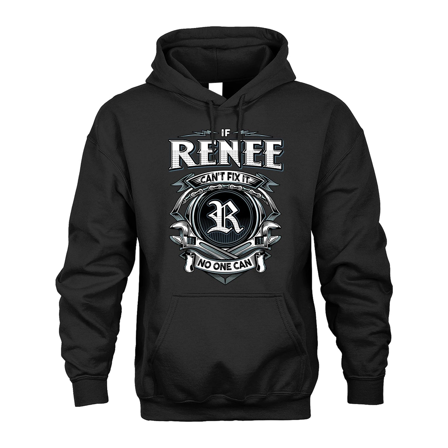 RENEE 13K1-510 Personalized  "Can’t Fix It No One Can"