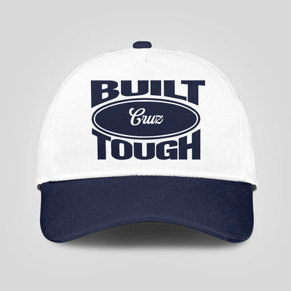 Built Your Name Tough Slogan Blue And White Cap CRUZ 13K1 C95PF