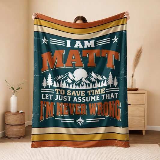 I'm Name Never Wrong Funny Retro Fleece Blanket MATT 13K1 BK66