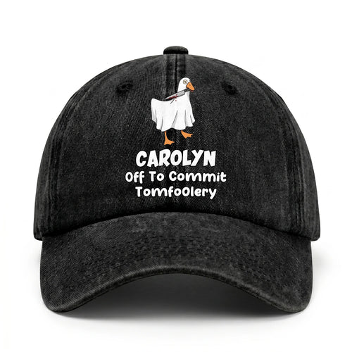 Off To Commit Tomfoolery Funny Goose Washed Cap CAROLYN 13K1 C131PF