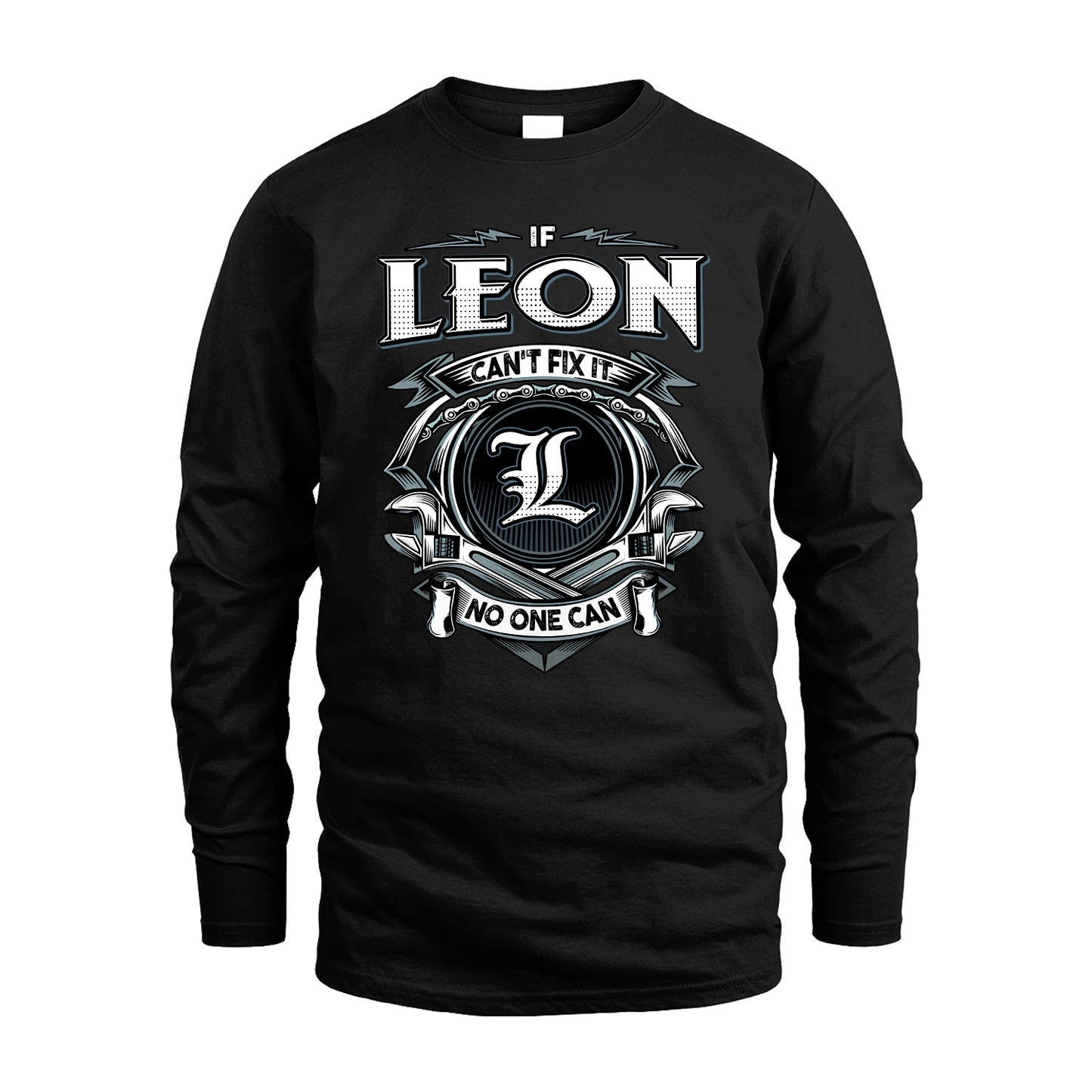 LEON 13K1-510 Personalized  "Can’t Fix It No One Can"