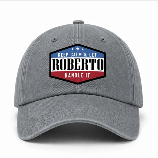 Keep Calm & Let Your Name Handle It Washed Cap ROBERTO 13K1 C87PF