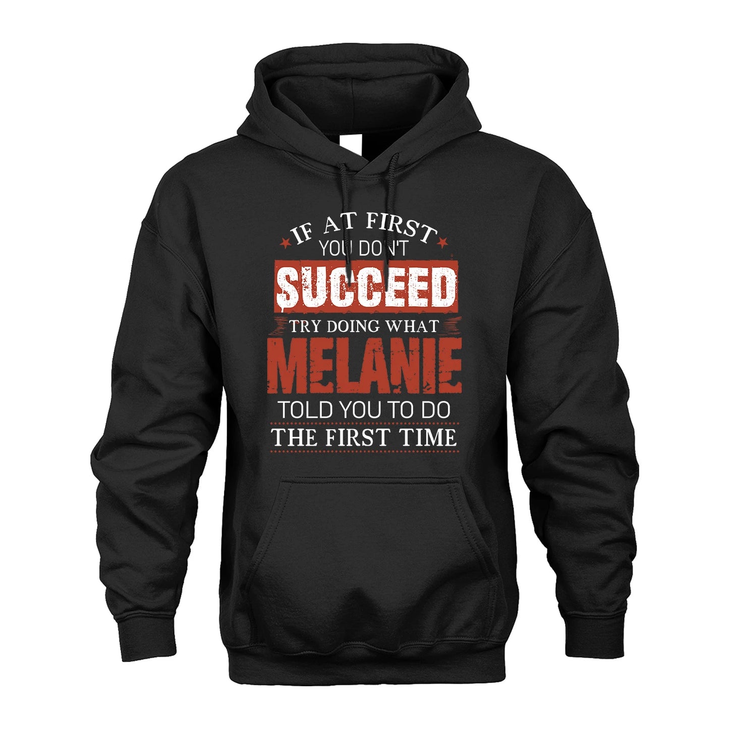 MELANIE 13K1-82–Personalized Funny Quote Apparel “If At First You Don’t Succeed”