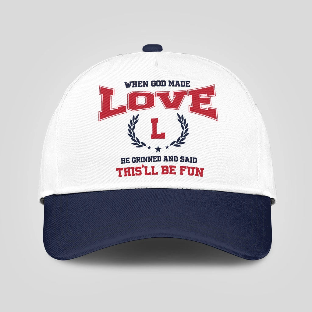 When God Made Your Name He Grinned And Said This'll Be Fun Blue Cap LOVE 13K1 C57PF