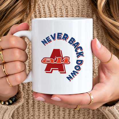 Never Back Down Log With Your Name Mug ALI 13K1 MG25