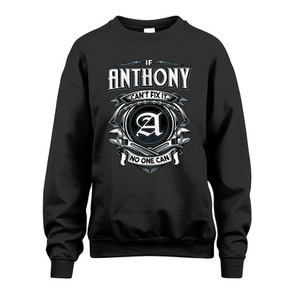 ANTHONY 13K1-510 Personalized  "Can’t Fix It No One Can"