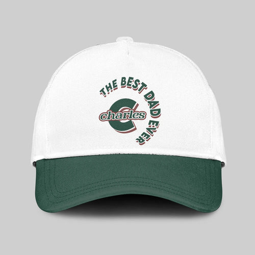 The Best Dad Ever Custom Name Cap CHARLES 13K1 C35PF
