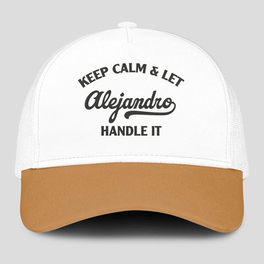 Keep Calm & Let Your Name Handle It Yellow And White Mesh Cap ALEJANDRO 13K1 C205PF