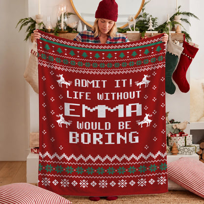 Life Without Your Name Would Be Boring Deer Red Christmas Blanket EMMA 13K1 BK25
