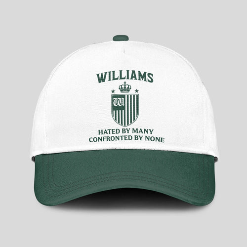 Hated By Many Confronted By None Luxury Logo Cap WILLIAMS 13K1 C41PF