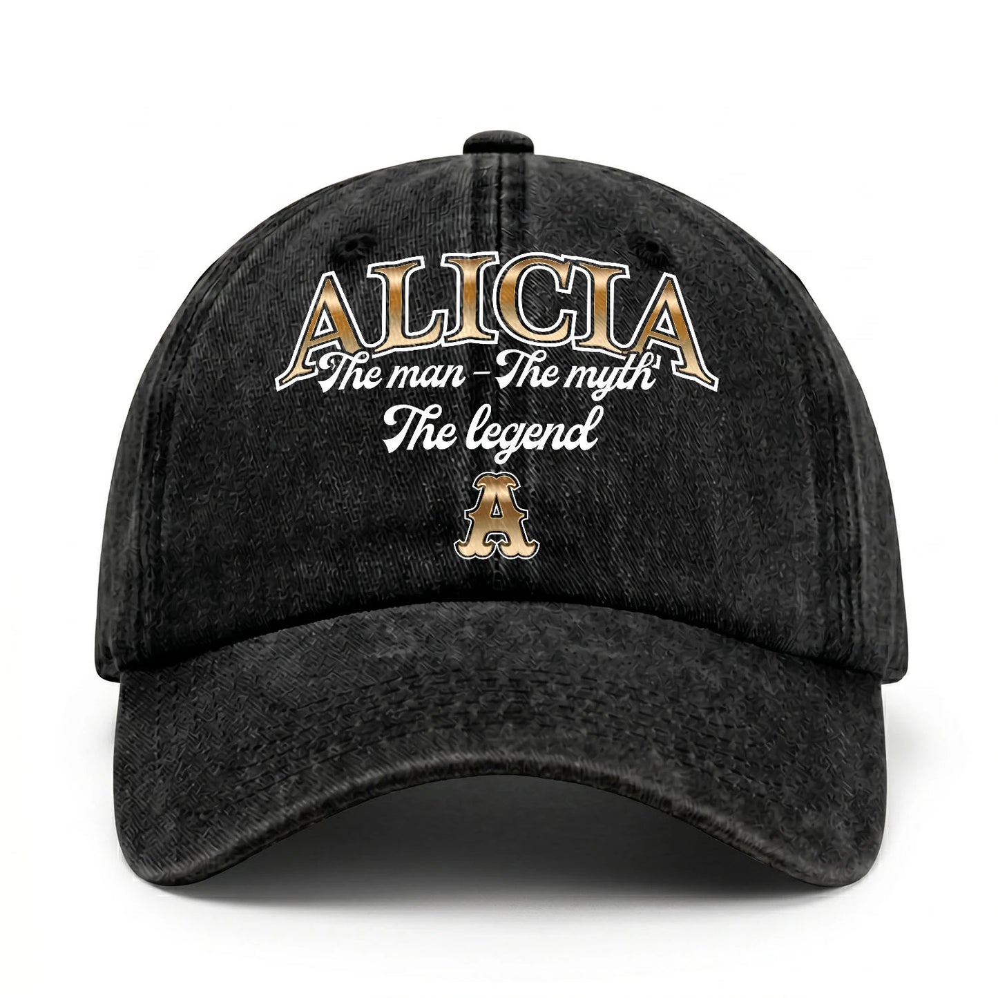 The Man - The Myth - The Legend ALICIA 13K C21PF