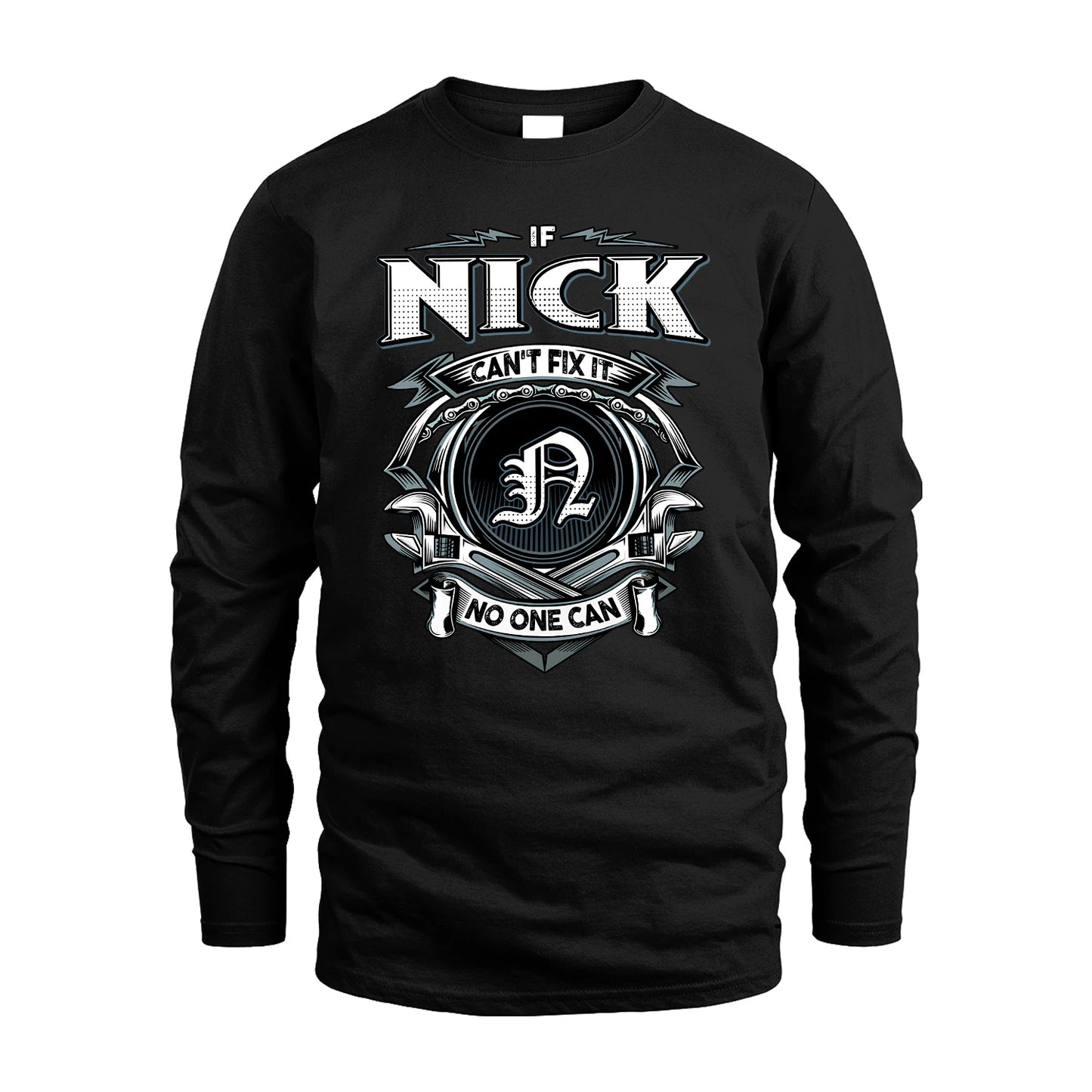 NICK 13K1-510 Personalized  "Can’t Fix It No One Can"