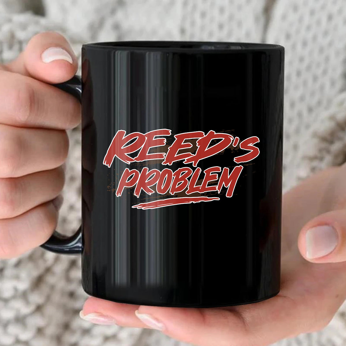 Someone's Problem Funny Mug With Your Name REED 13K1 MG14