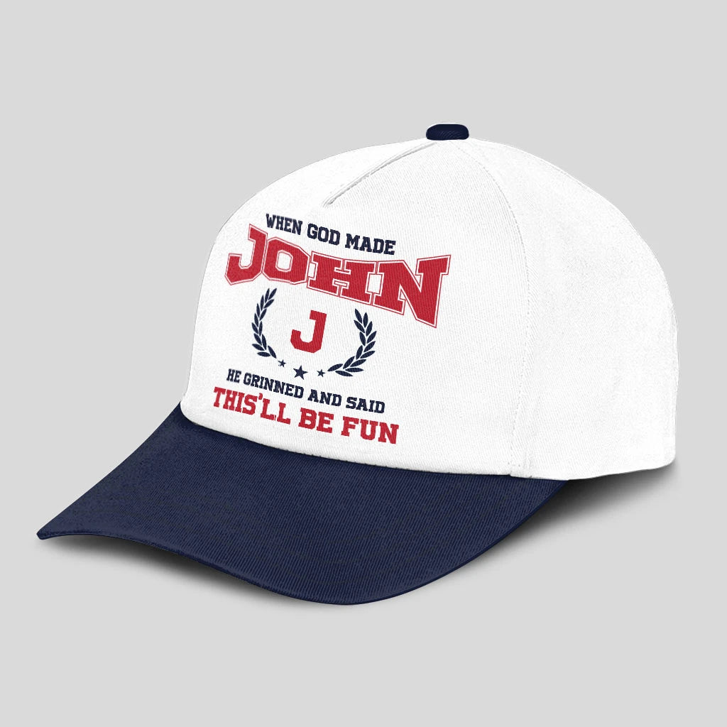 When God Made Your Name He Grinned And Said This'll Be Fun Blue Cap JOHN 13K1 C57PF