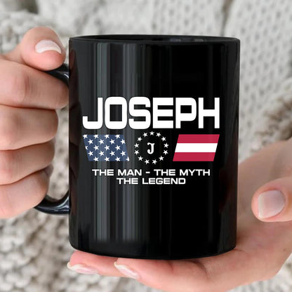 The Man The Myth The Legend Us Flag Mug JOSEPH 13K1 MG23