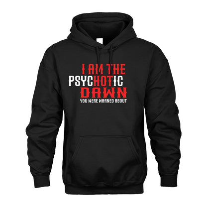 DAWN 13K1-544 I Am The Psychotic Name You Were Warned About