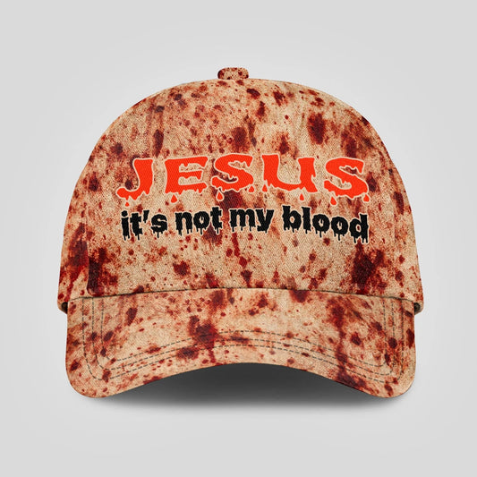 It's Not My Blood Halloween Cap JESUS 13K1 C70PF