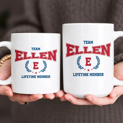 Team Your Name Lifetime Member Sporty Mug ELLEN 13K1 MG09
