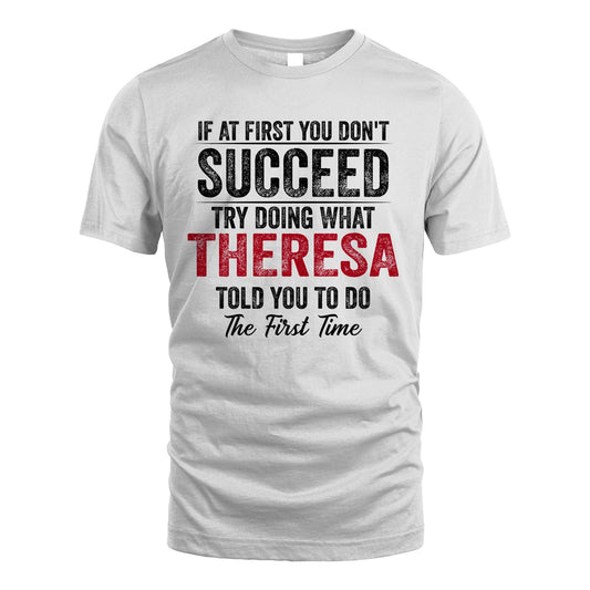 THERESA 13K1-357 If At First You Don't Succeed...