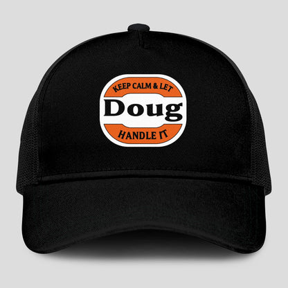 Keep Calm & Let Your Name Handle It Black Mesh Cap DOUG 13K1 C199PF