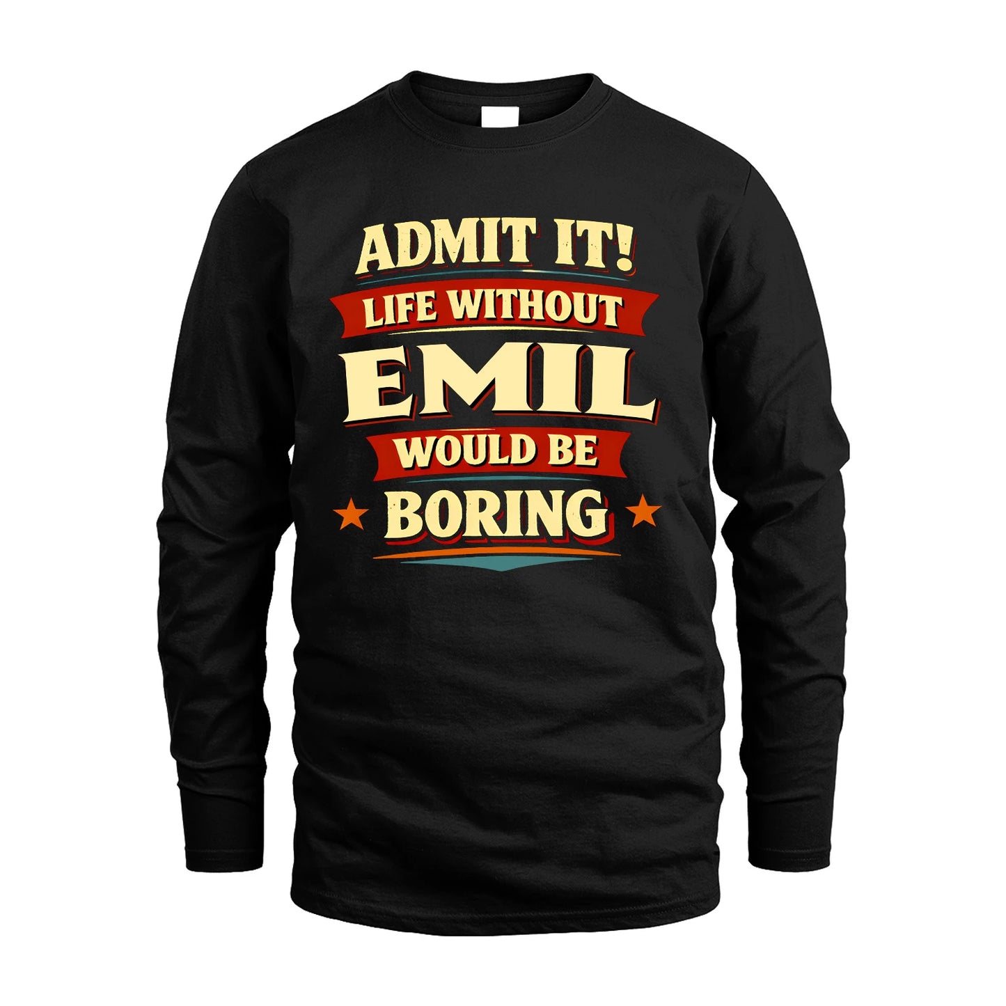EMIL 13K4-503 Personalized "Admit It Life Without..."