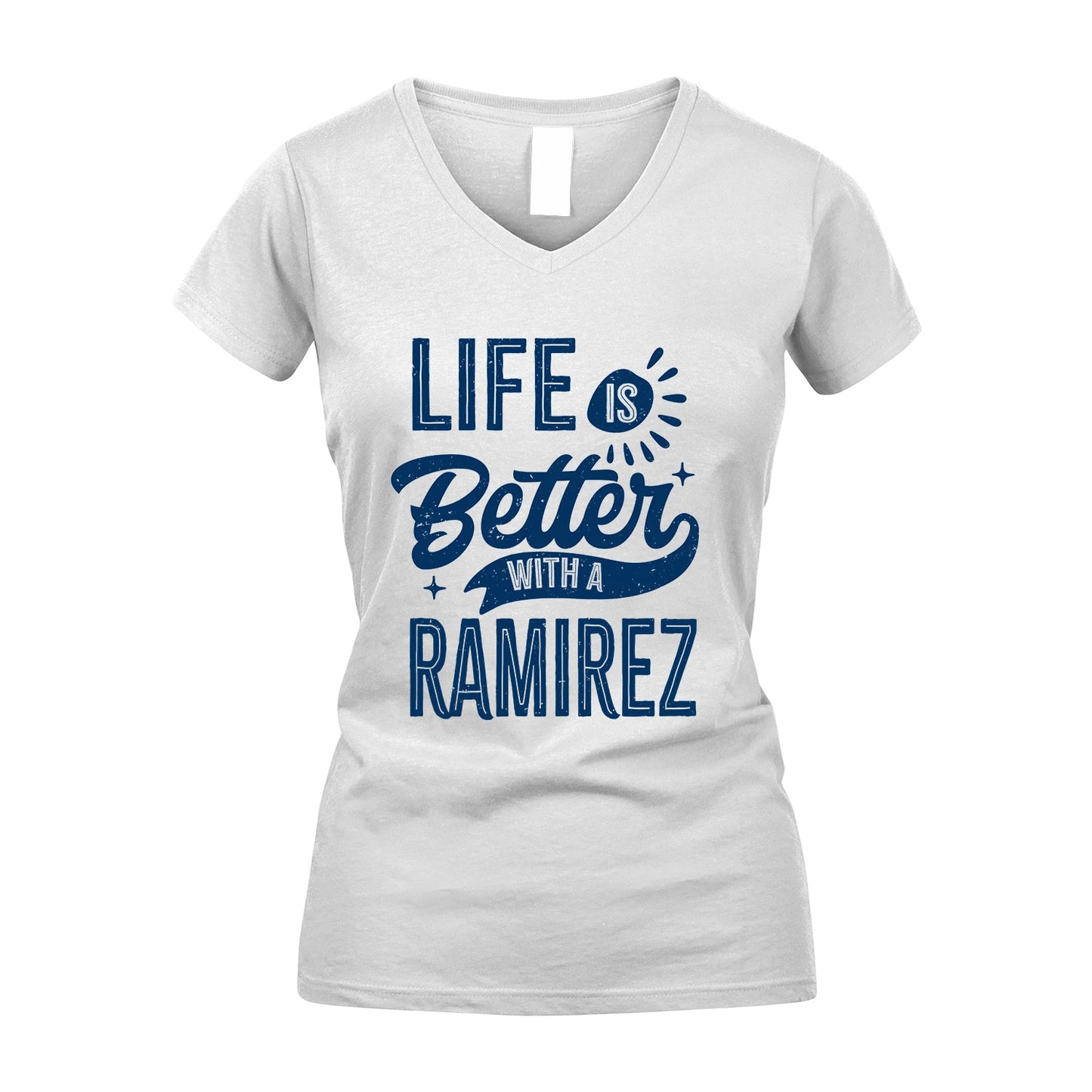 RAMIREZ 13K1-116 Personalized Name Quote T-Shirt Life Is Better With Unisex Gift