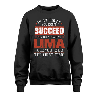 LIMA 13K1-82–Personalized Funny Quote Apparel “If At First You Don’t Succeed”