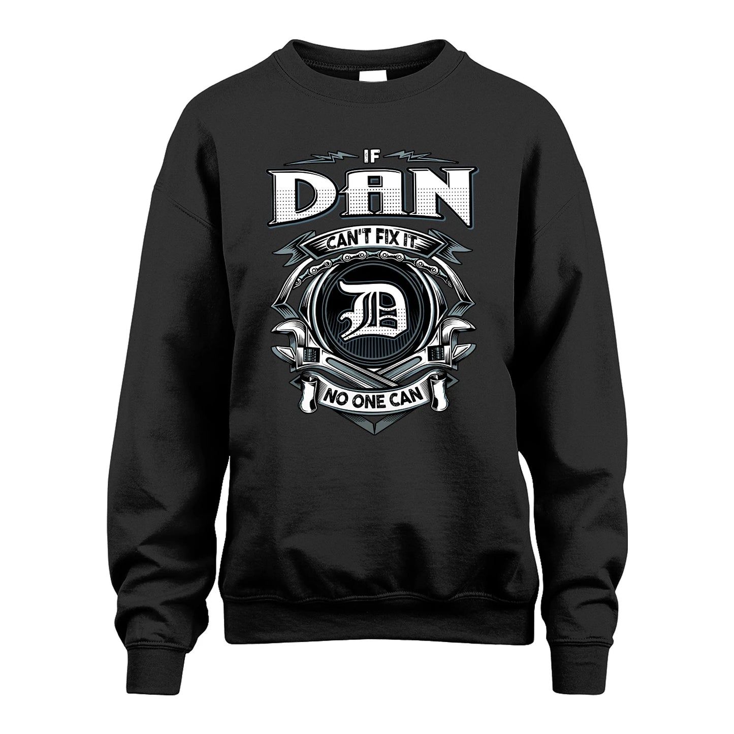 DAN 13K1-510 Personalized  "Can’t Fix It No One Can"