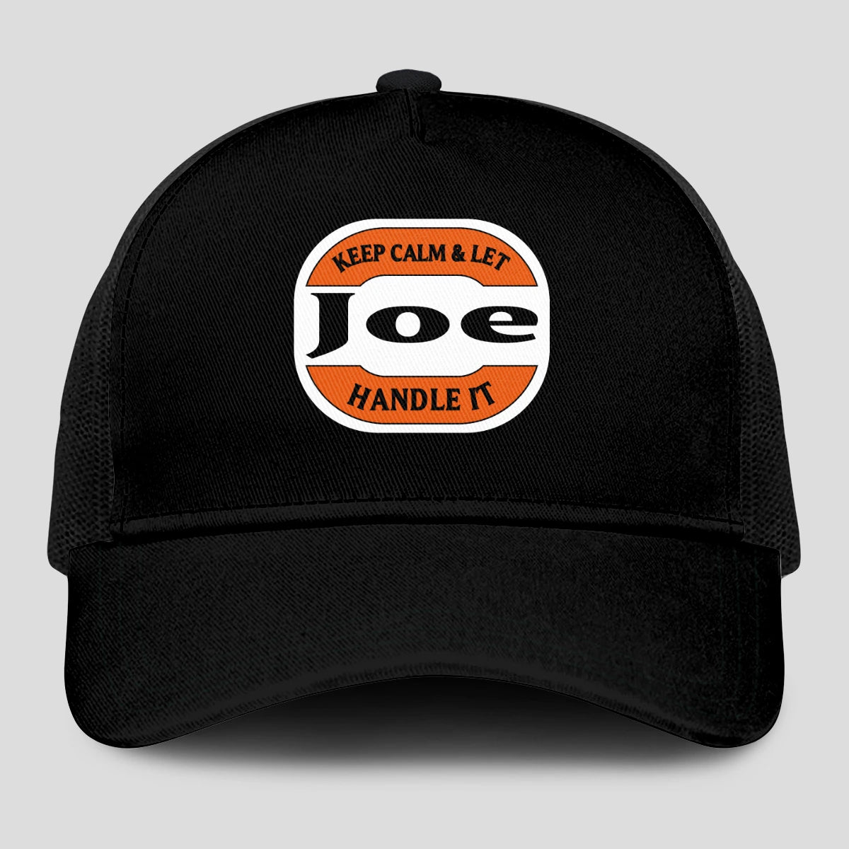 Keep Calm & Let Your Name Handle It Black Mesh Cap JOE 13K1 C199PF